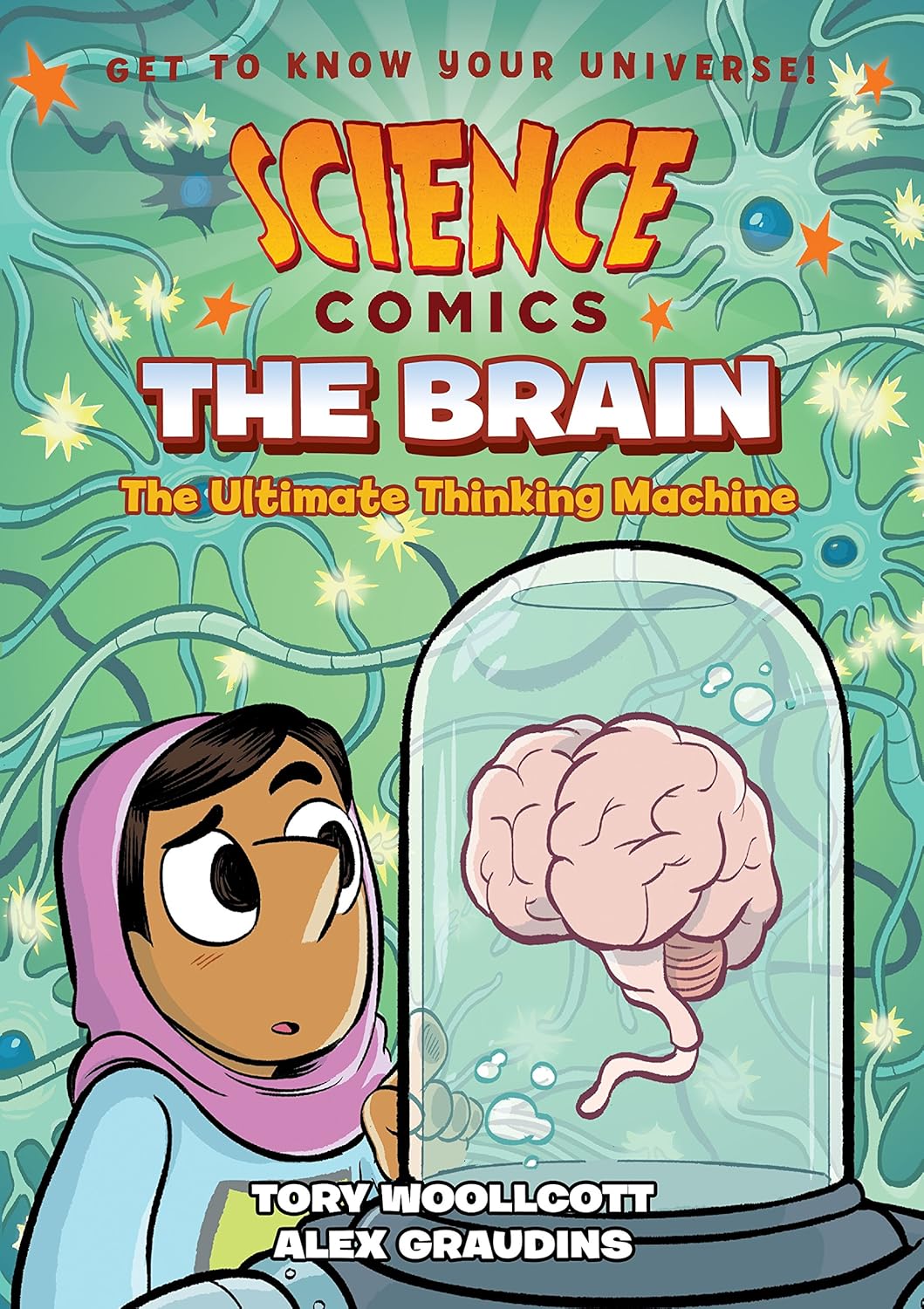 Science Comics The Brain: The Ultimate Thinking Machine