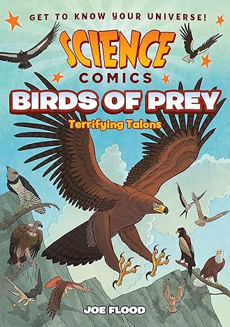 Science Comics Birds Of Prey: Terrifying Talons