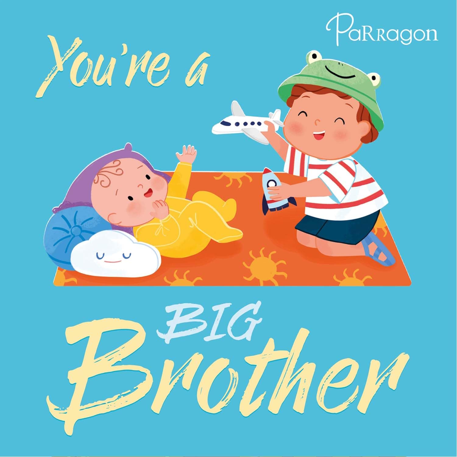 You're a Big Brother