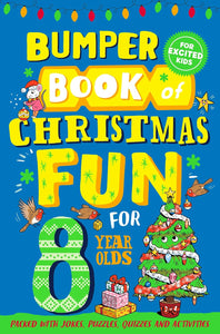 Bumper Book of Christmas Fun for 8 Year Olds