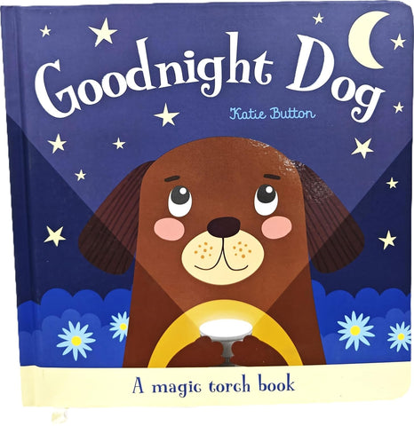 Goodnight Dog: A Magic Torch Book