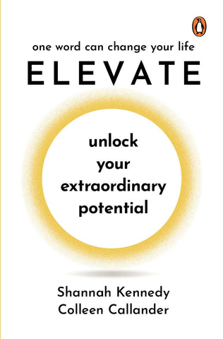 Elevate: Unlock Your Extraordinary Potential