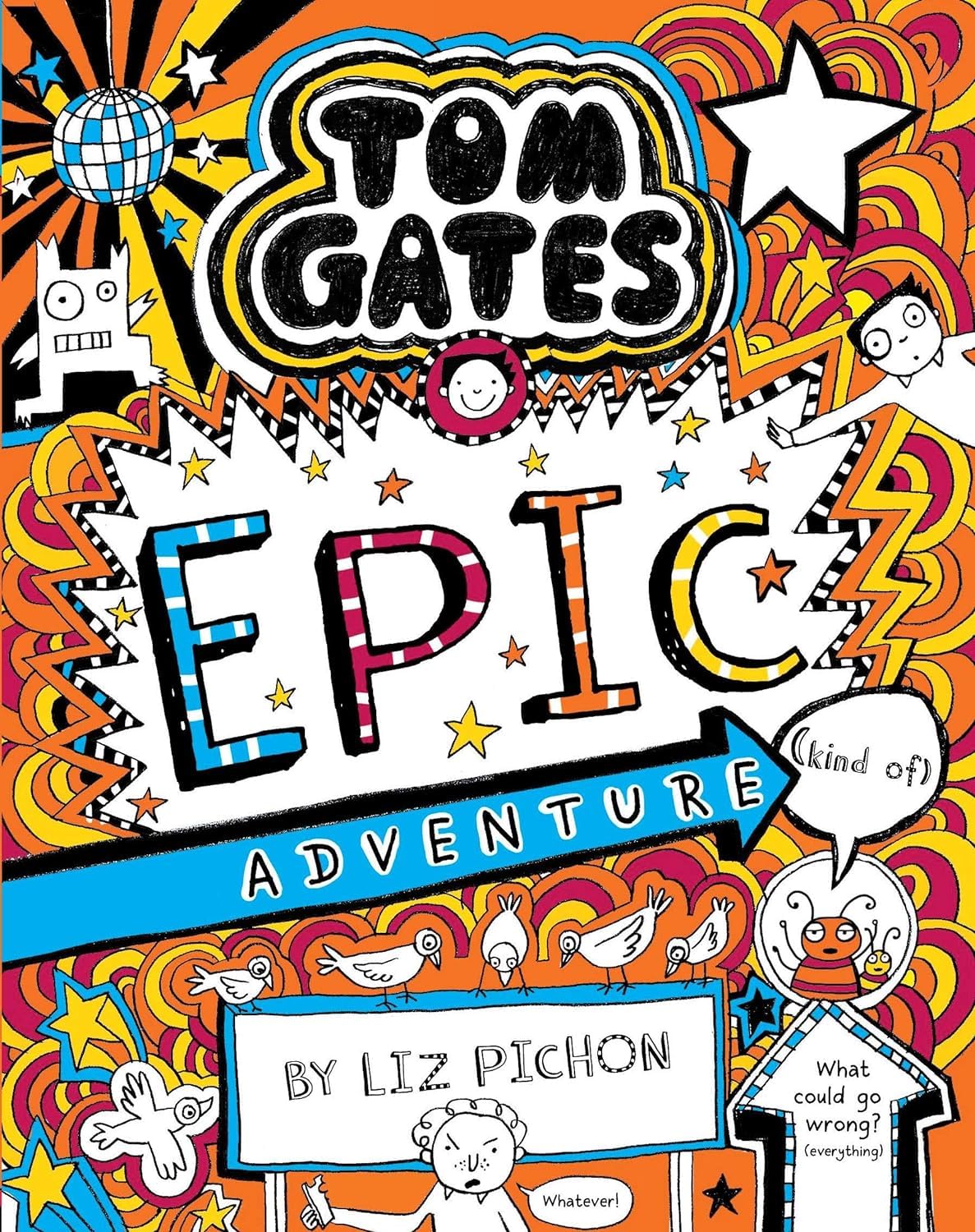 Tom Gates #13 Epic Adventure