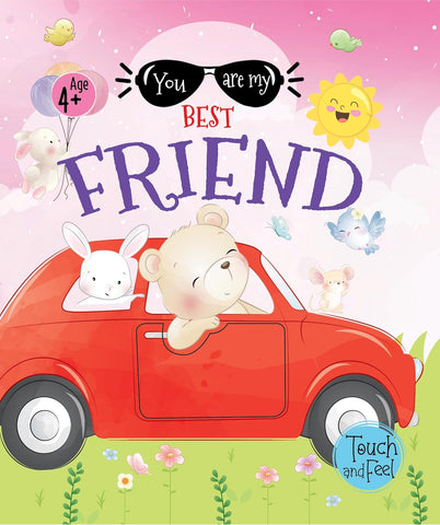 You Are My Best Friend - Touch And Feel