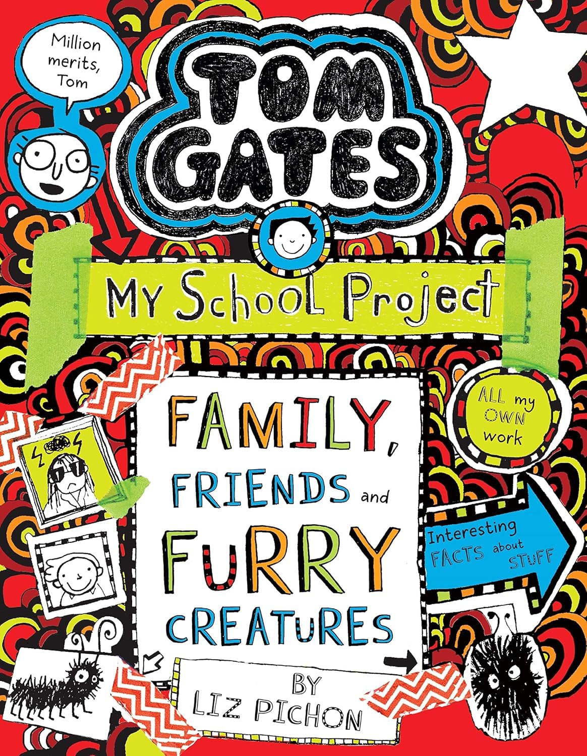 Tom Gates #12 My School Project  Family Friends and Furry Creatures