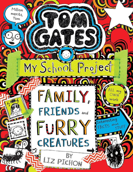 Tom Gates #12 My School Project  Family Friends and Furry Creatures