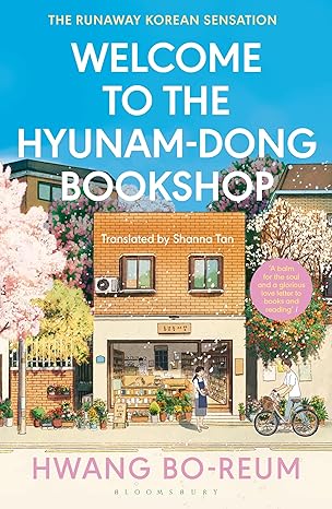 Welcome to the Hyunam-Dong Bookshop: A Novel