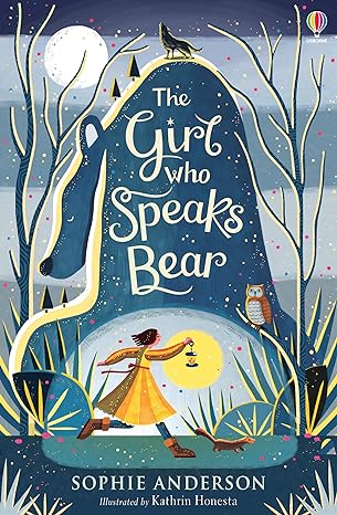 Usborne The Girl Who Speaks Bear