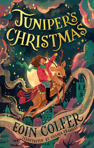 Juniper's Christmas - Eoin Colfer