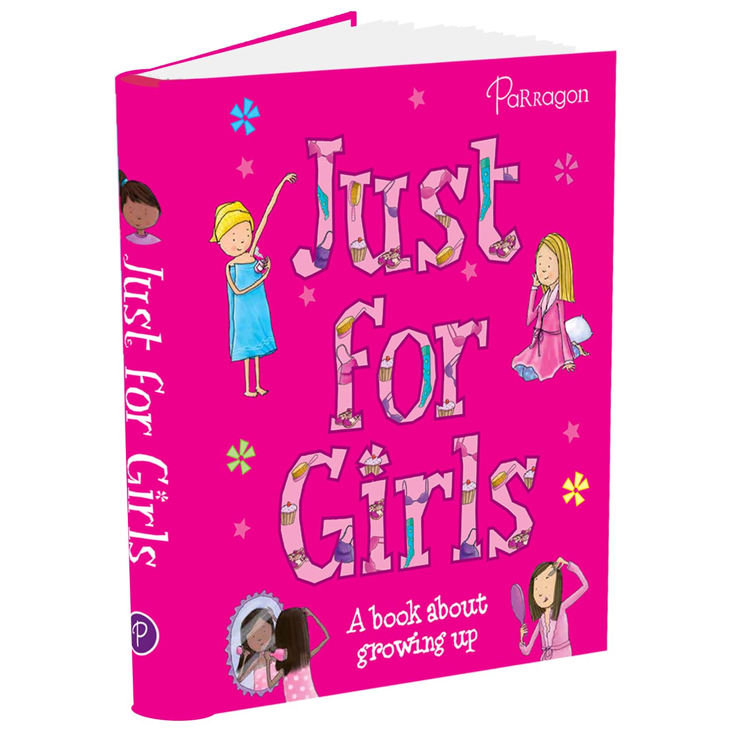 Just For Girls: A Book About Growing Up