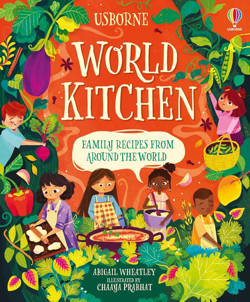 Usborne World Kitchen: Family Recipes From Around the World