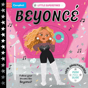 Little Superstars: Beyonce: Push Pull Slide