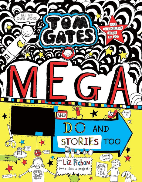 Tom Gates #16 Mega Make and Do and Stories Too!