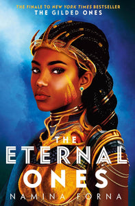 The Eternal Ones: The Gilded Ones #3