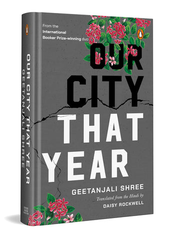 Our City That Year - Geetanjali Shree