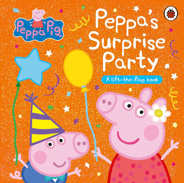 Peppa Pig: Peppa's Surprise Party - A Lift-the-Flap Book