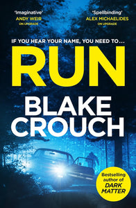 Run - Blake Crouch