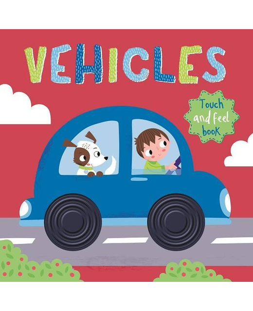 Vehicles: Touch and Feel Book