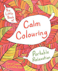 The Little Book Of Calm Colouring