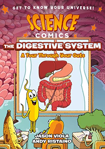 Science Comics: The Digestive System: A Tour Through Your Guts