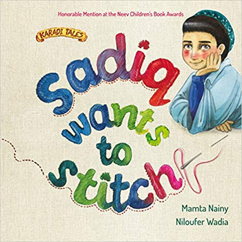 Sadiq Wants to Stitch