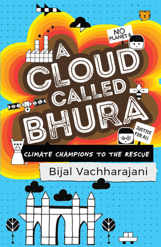 A Cloud Called Bhura: Climate Champions to the Rescue