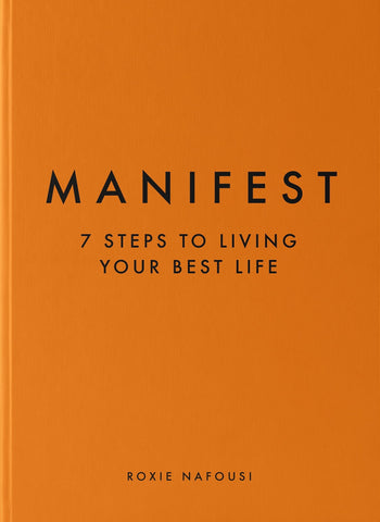 Manifest: 7 Steps to Living Your Best Life