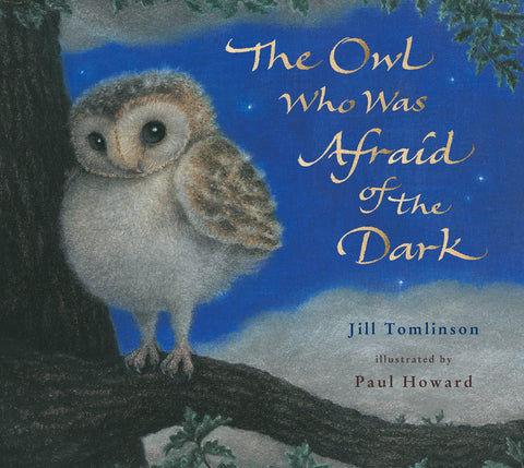 The Owl Who Was Afraid of the Dark