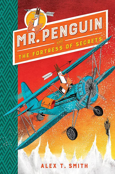 Mr. Penguin and the Fortress of Secrets: Book 2