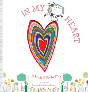 In My Heart: A Book of Feelings