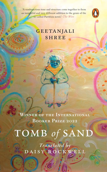 Tomb of Sand: Winner of International Booker Prize 2022