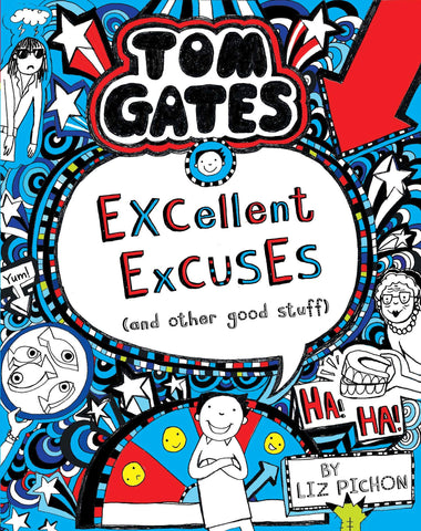 Tom Gates #2 Excellent Excuses and Other Good Stuff