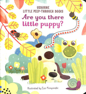 Usborne Little Peep-Through Books: Are You There Little Puppy?